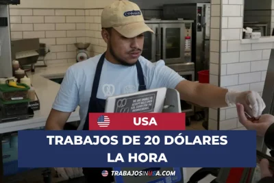 trabajos de 20 dolares la hora