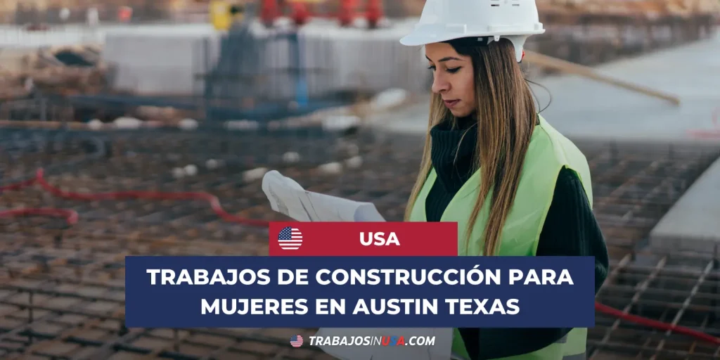 ᐅ Trabajos de Construcción para Mujeres en Austin Texas