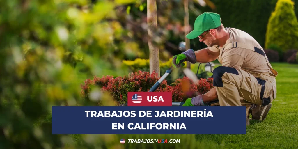 trabajos de jardineria en california