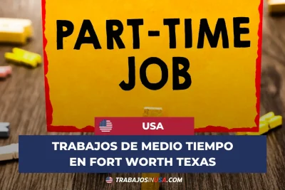 trabajos de medio tiempo en fort worth texas