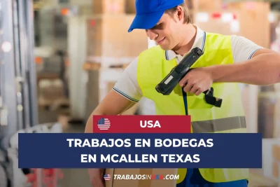 trabajos en bodegas en mcallen texas