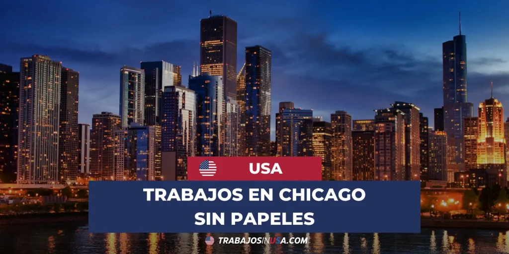 trabajos en chicago sin papeles