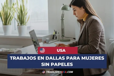 trabajos en dallas para mujeres sin papeles