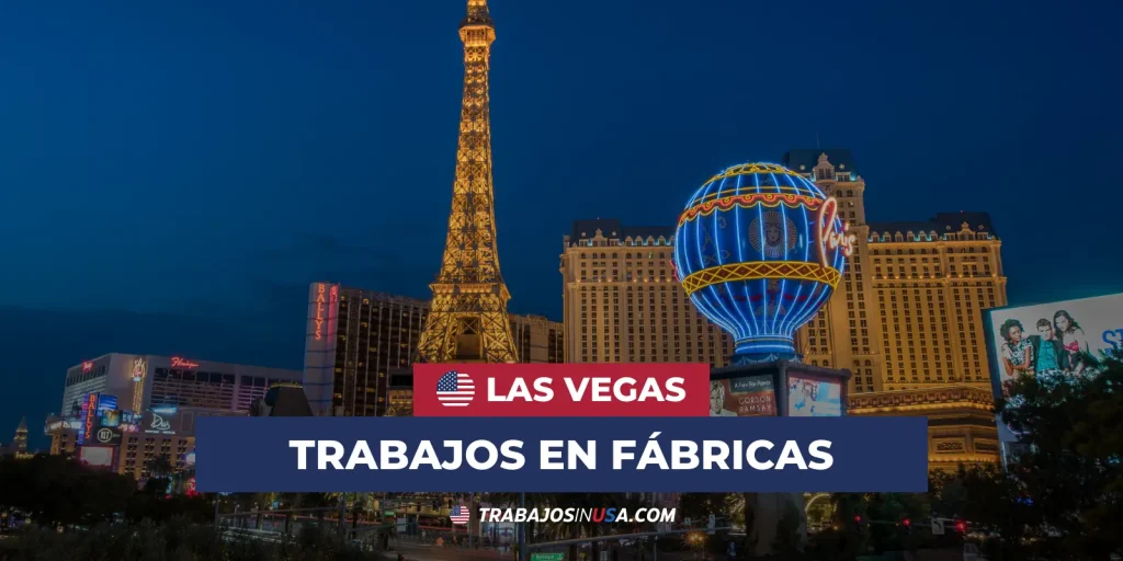 trabajos en fabricas en las vegas