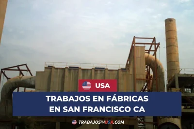 Trabajos en fábricas en san francisco, California