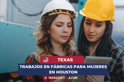 trabajos en fabricas para mujeres en houston texas