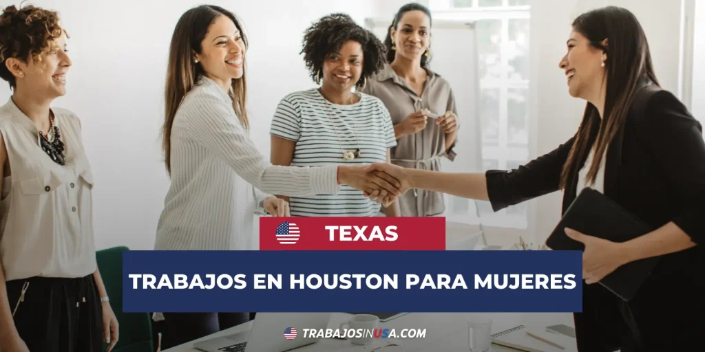 trabajos en houston texas para mujeres