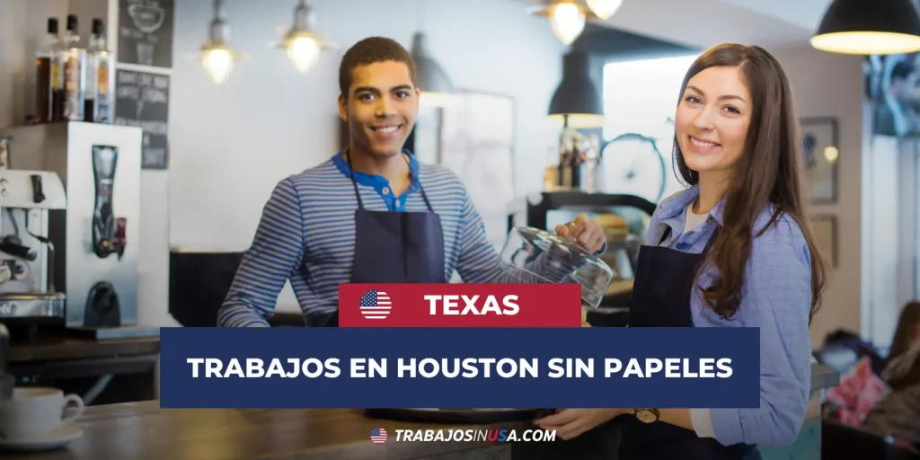 Trabajos En Houston Sin Papeles