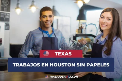 trabajos en houston texas sin papeles