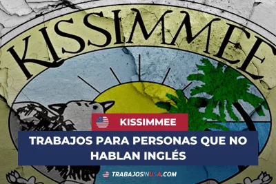 trabajos en kissimmee para personas que no hablan ingles