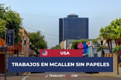 trabajos en mcallen sin papeles