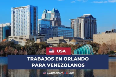 trabajos en orlando para venezolanos