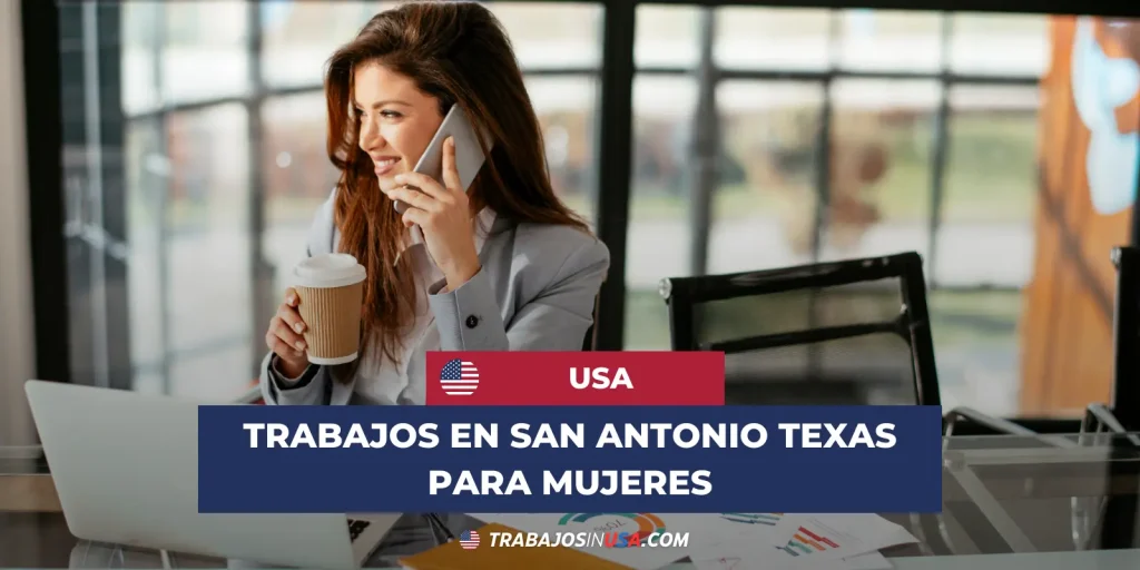 trabajos en san antonio texas para mujeres