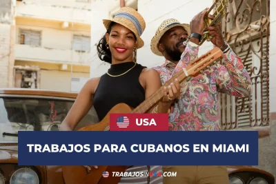 trabajos para cubanos en miami
