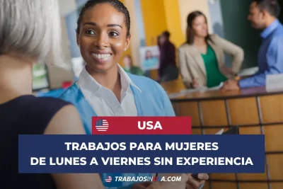 trabajos para mujeres de lunes a viernes sin experiencia